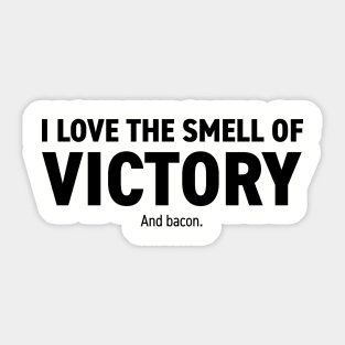 The Smell Of Victory! Sticker